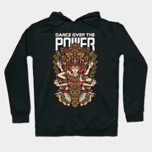 dance over the power Hoodie